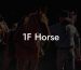 1F Horse