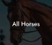 All Horses
