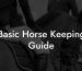 Basic Horse Keeping Guide