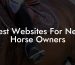 Best Websites For New Horse Owners