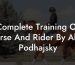 Complete Training Of Horse And Rider By Alois Podhajsky