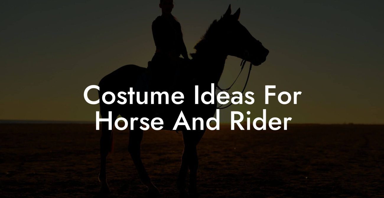 Costume Ideas For Horse And Rider