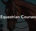 Equestrian Courses