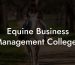 Equine Business Management Colleges