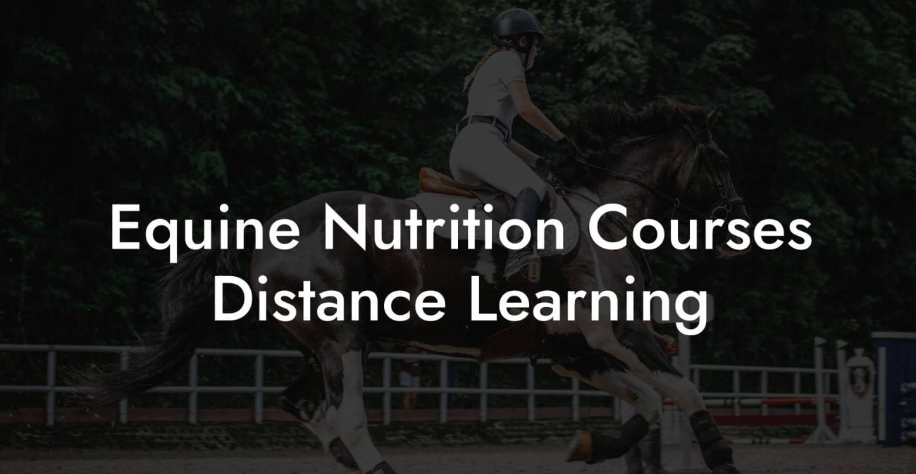 Equine Nutrition Courses Distance Learning