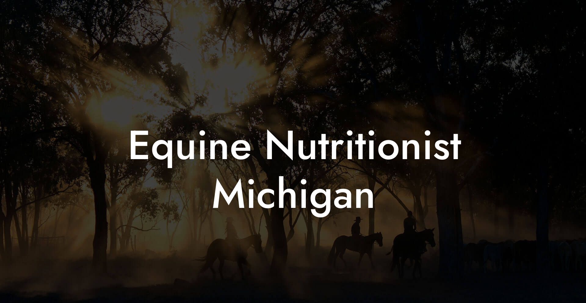 Equine Nutritionist Michigan