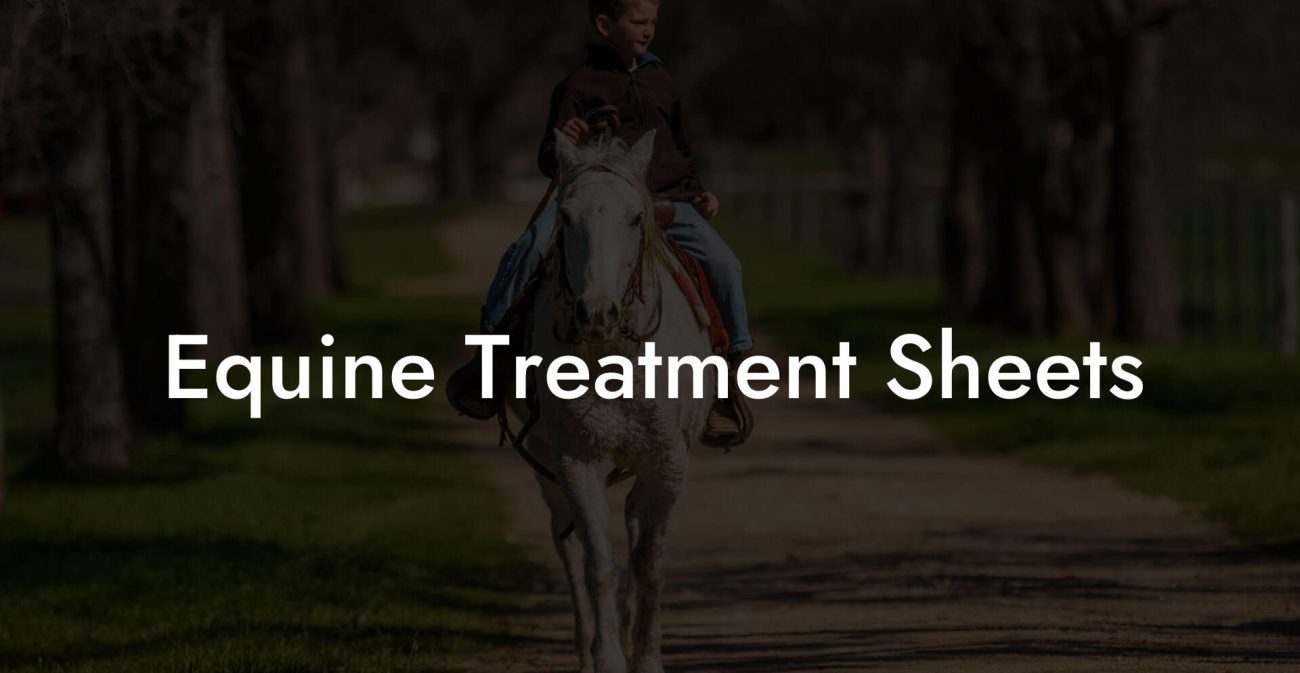 Equine Treatment Sheets