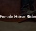Female Horse Rider