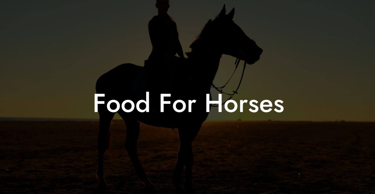 Food For Horses