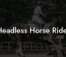Headless Horse Rider