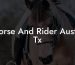 Horse And Rider Austin Tx