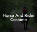 Horse And Rider Costume
