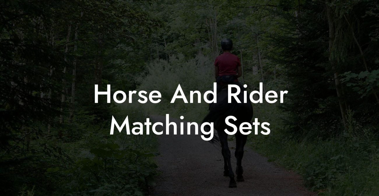 Horse And Rider Matching Sets