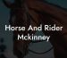 Horse And Rider Mckinney