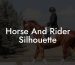 Horse And Rider Silhouette