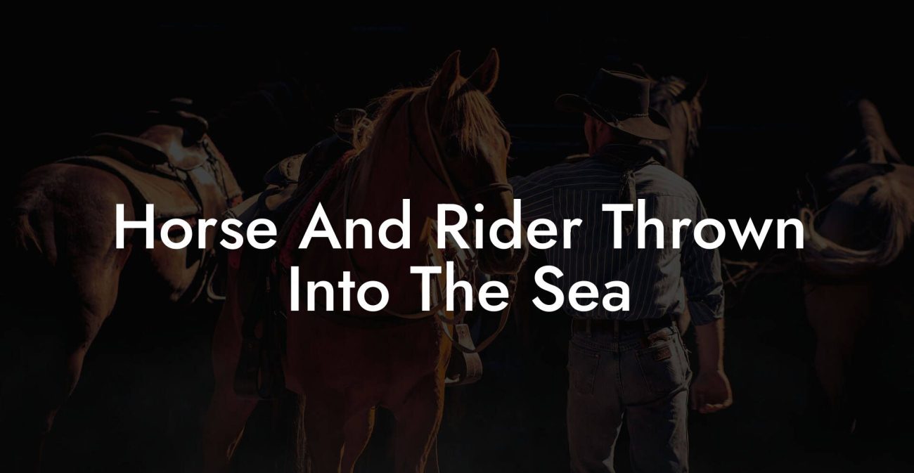 Horse And Rider Thrown Into The Sea