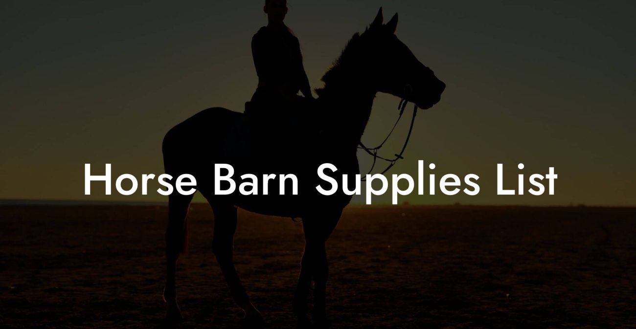 Horse Barn Supplies List