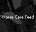 Horse Care Feed