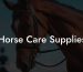Horse Care Supplies