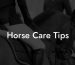Horse Care Tips