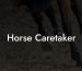Horse Caretaker
