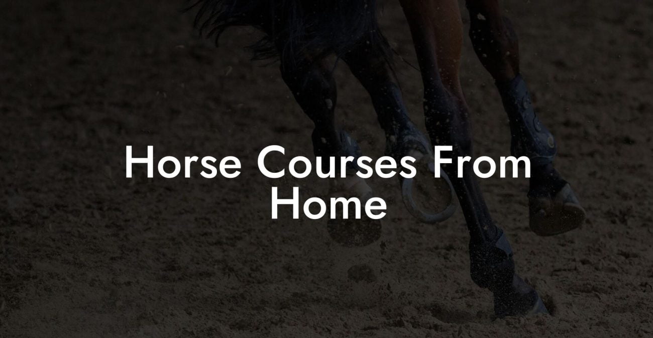 Horse Courses From Home