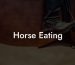 Horse Eating