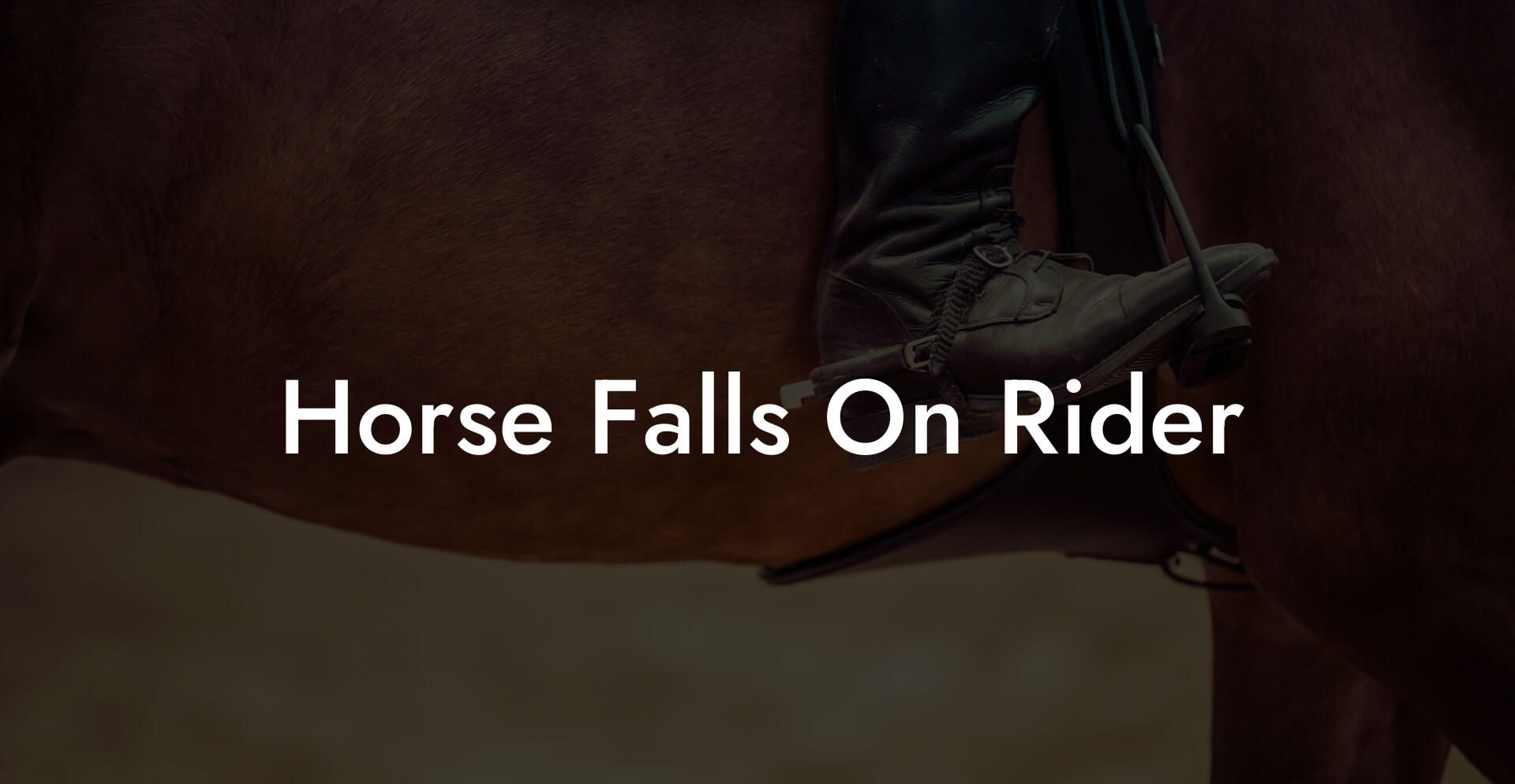 Horse Falls On Rider