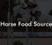 Horse Food Source