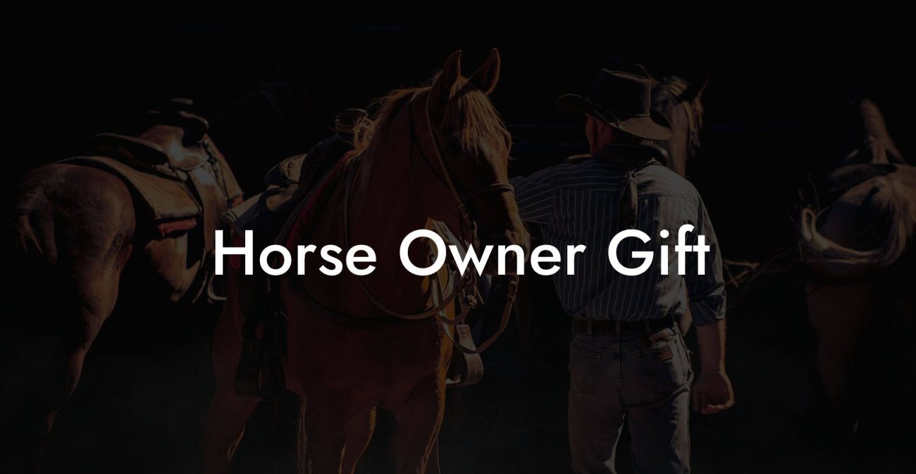 Horse Owner Gift