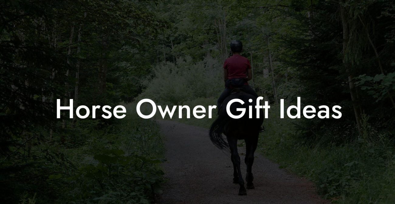Horse Owner Gift Ideas