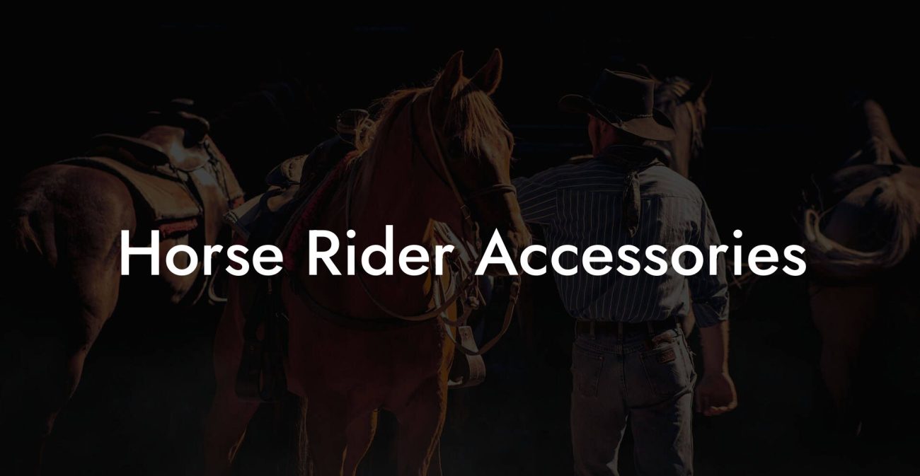 Horse Rider Accessories