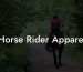 Horse Rider Apparel