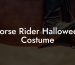 Horse Rider Halloween Costume