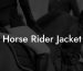 Horse Rider Jacket