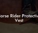 Horse Rider Protective Vest