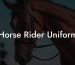 Horse Rider Uniform