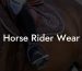 Horse Rider Wear