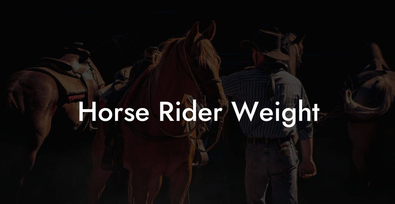 Horse Rider Weight