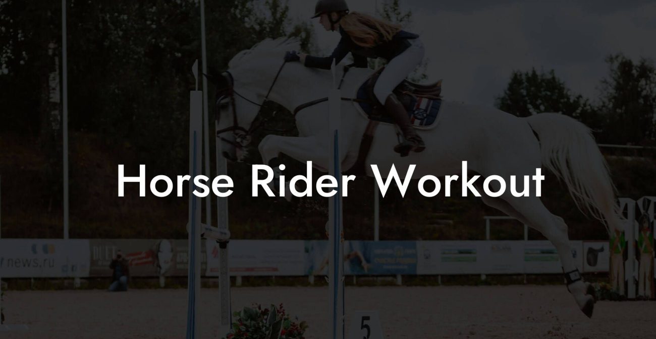 Horse Rider Workout