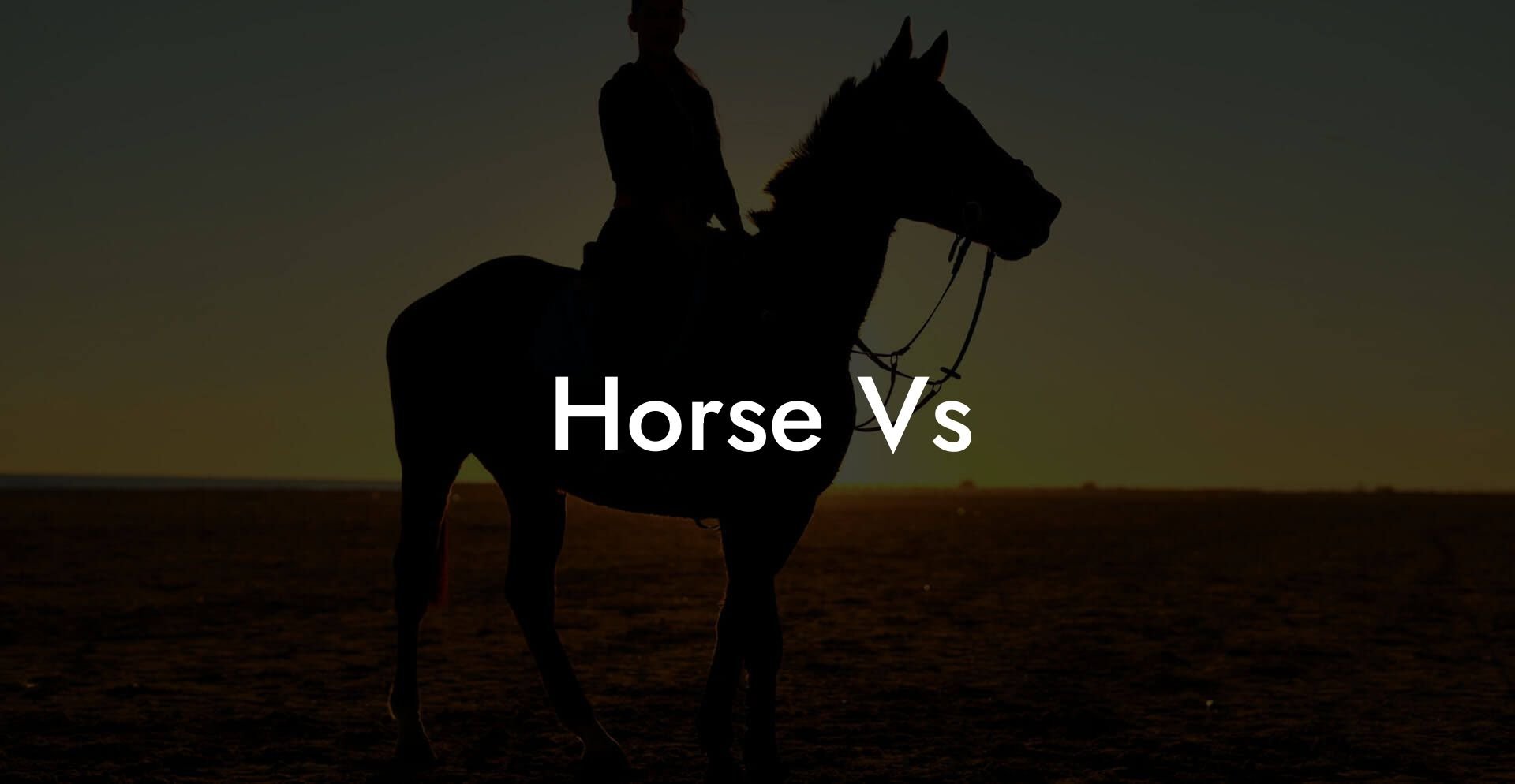 Horse Vs