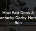How Fast Does A Kentucky Derby Horse Run