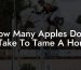 How Many Apples Does It Take To Tame A Horse
