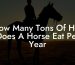 How Many Tons Of Hay Does A Horse Eat Per Year