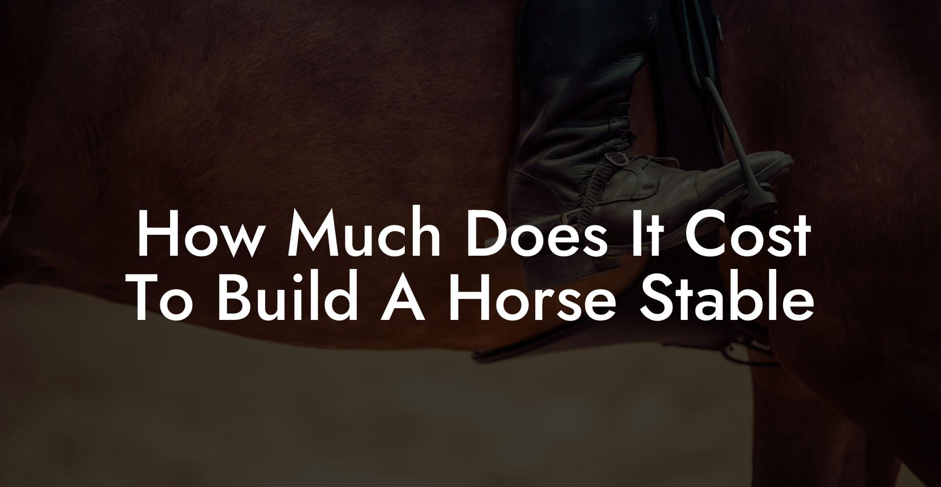 How Much Does It Cost To Build A Horse Stable