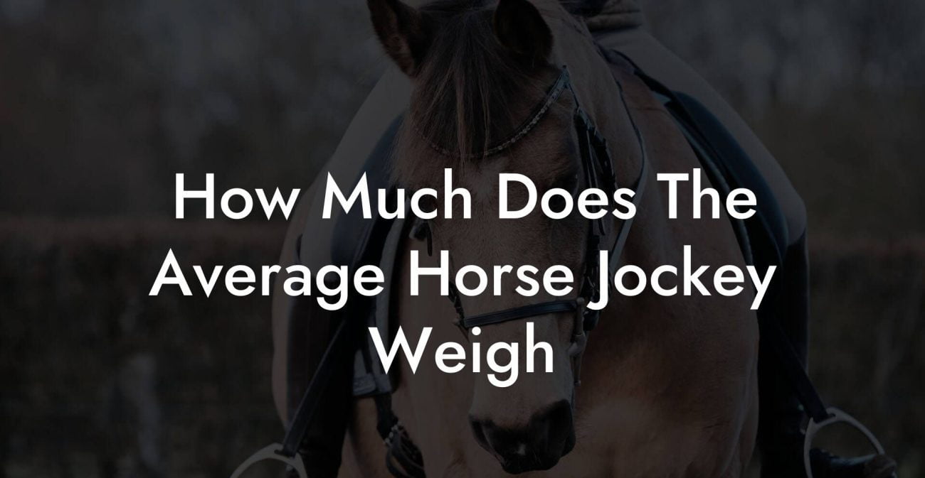 How Much Does The Average Horse Jockey Weigh