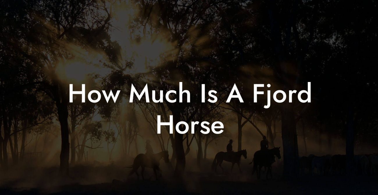 How Much Is A Fjord Horse