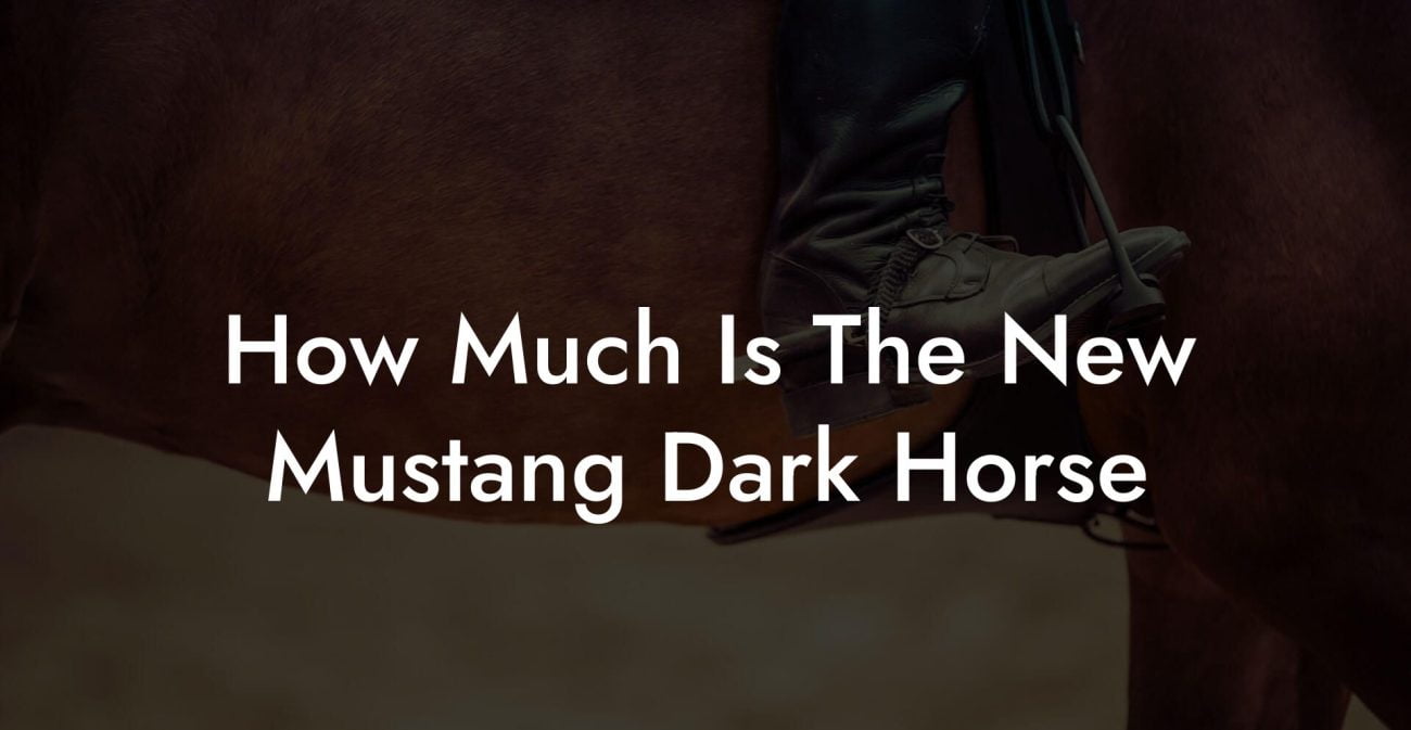 How Much Is The New Mustang Dark Horse