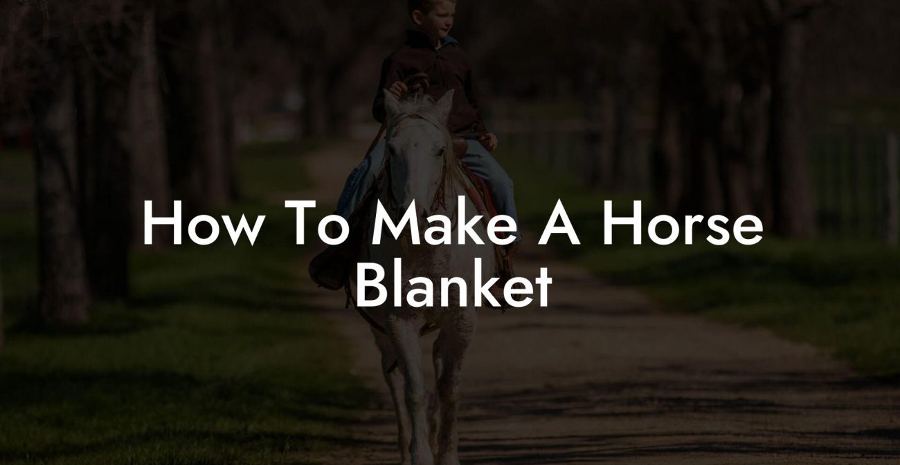 How To Make A Horse Blanket