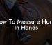 How To Measure Horse In Hands
